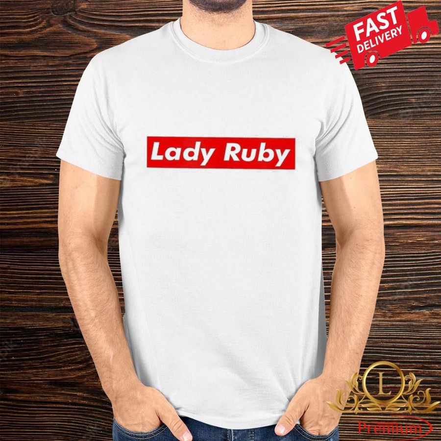 Lady Ruby Freeman Supreme Shirt