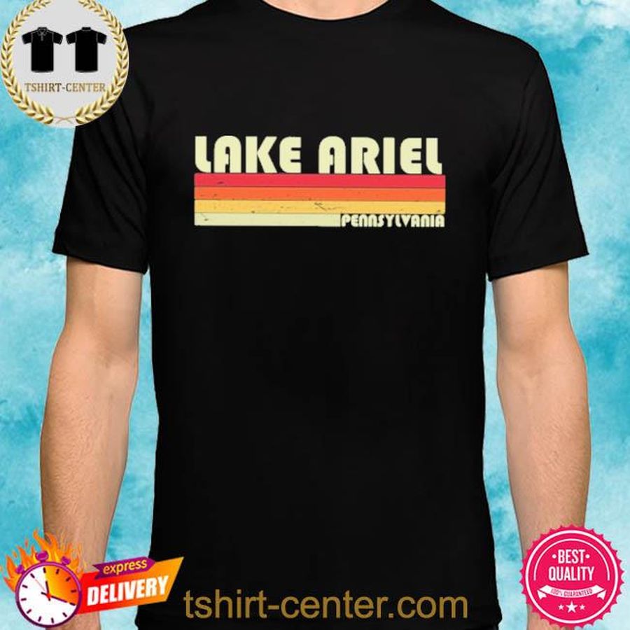 Lake Ariel Pennsylvania Shirt
