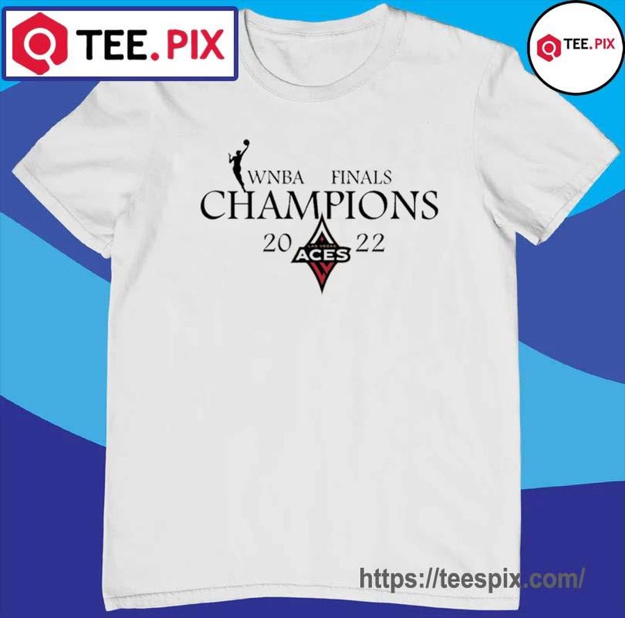 Las Vegas Aces WNBA Finals Champions 2022 T-Shirt