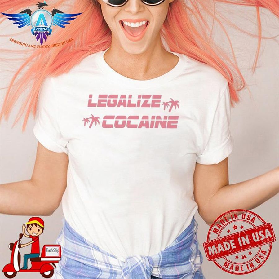 Legalize Cocaine shirt