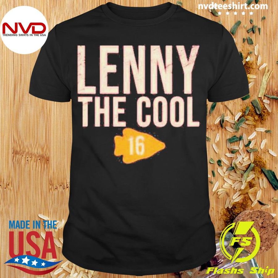 Lenny The Cool 16 Rop Len Dawson Shirt