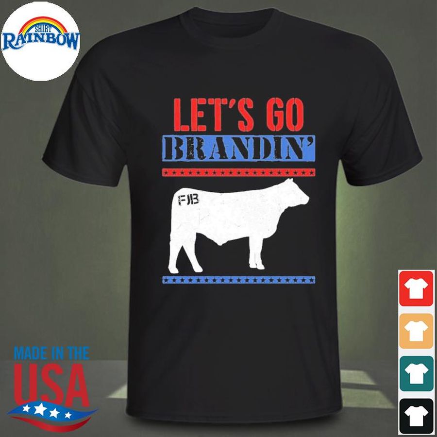 Let's go brandin' cattle shirt