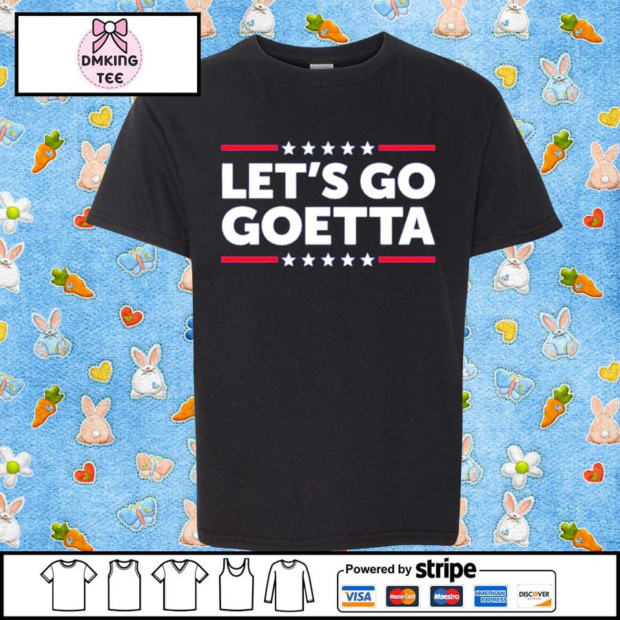 Let's Go Goetta 2022 Shirt