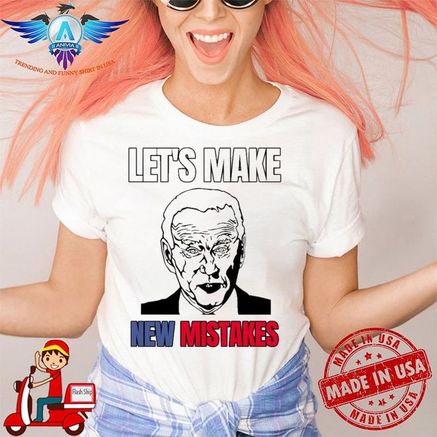 Let's make new mistakes design anti Biden shirt