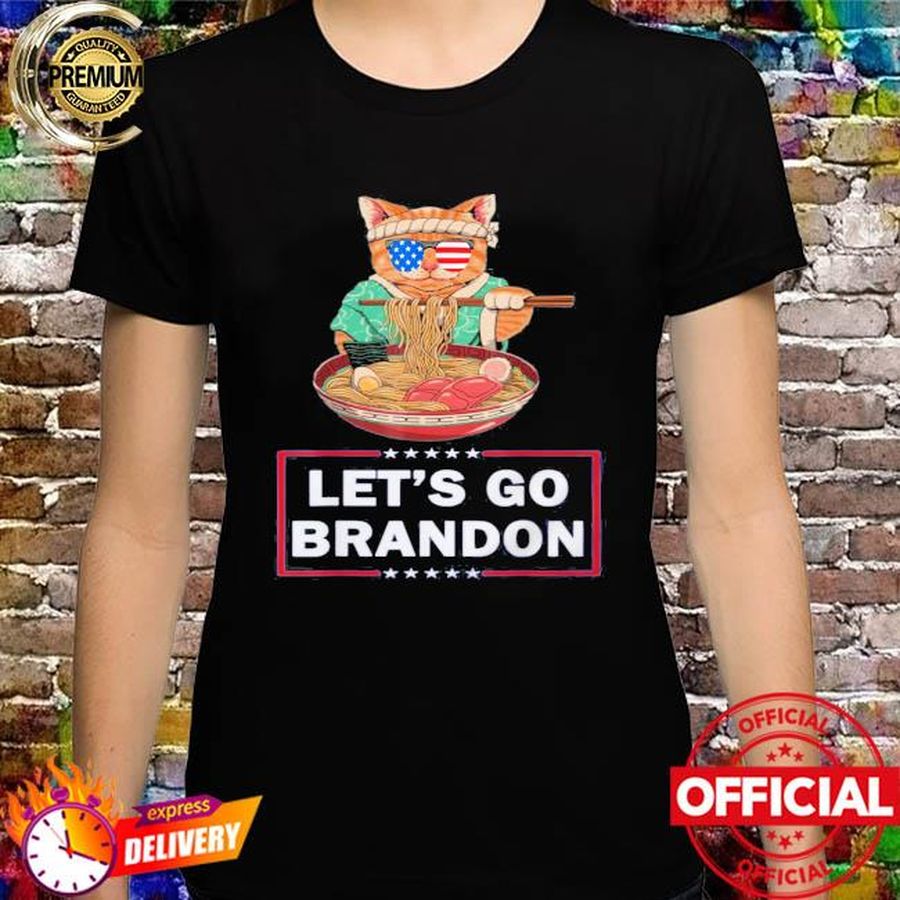 Let’s Go Brandon glasses Ramen Cat new 2021 Shirt