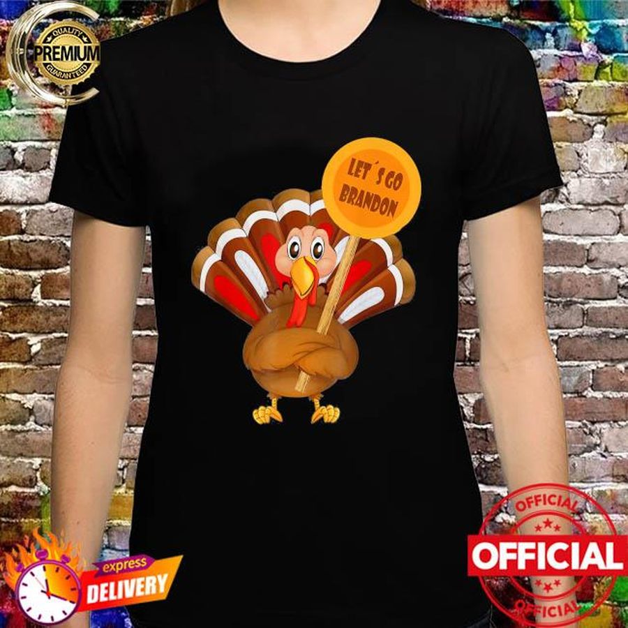 Let’s Go Brandon Thanksgiving Day Turkey Shirt