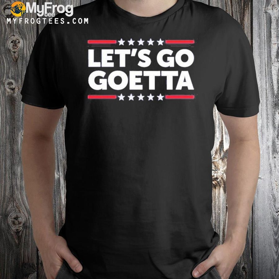 Lets Go Goetta Shirt