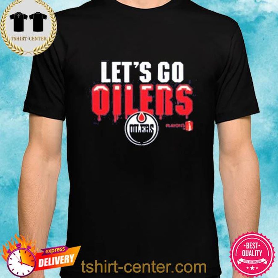 Lets Go Oilers Shirt