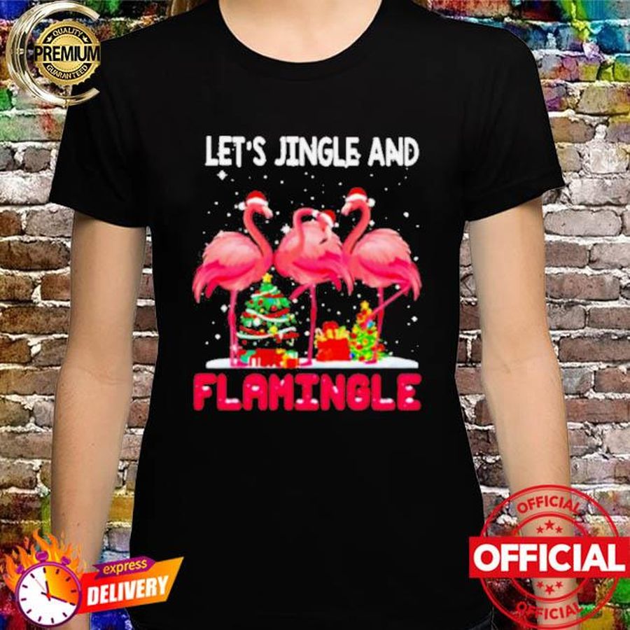 let’s jingle and flamingo Christmas shirt
