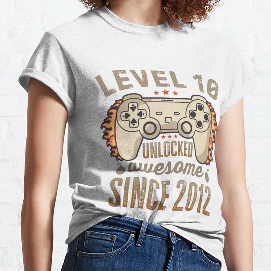 Level 10 Unlocked Awesome Since 2012 - Gaming 10th Birthday Gamers Hilarious Vintage Saying Ten Years Old Gamer Anniversary Video Game Quote Classic T-Shirt