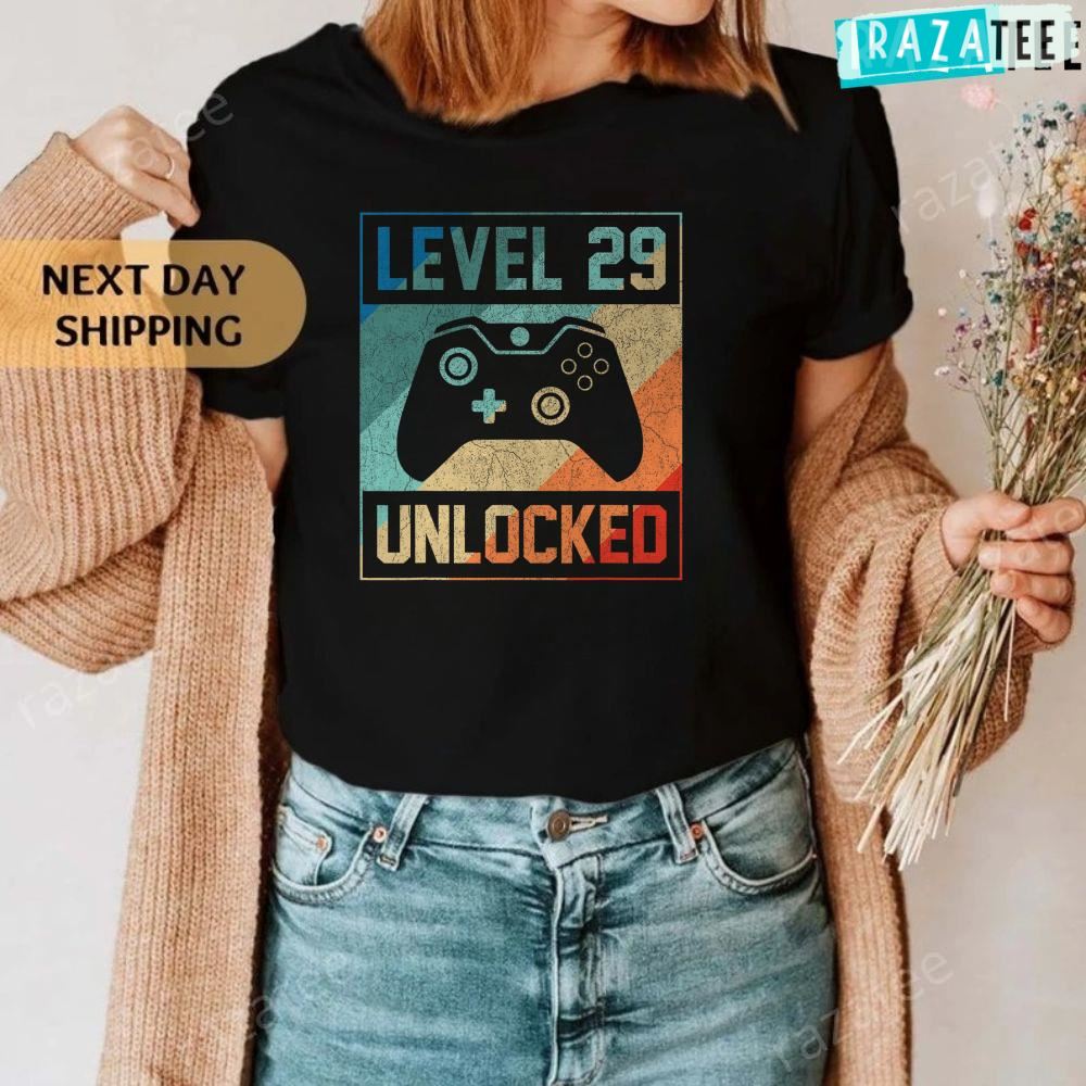 Level 29 Unlocked Shirt Video Gamer 29th Birthday Gifts Tee T-Shirt, Happy 29Th Birthday Daughter