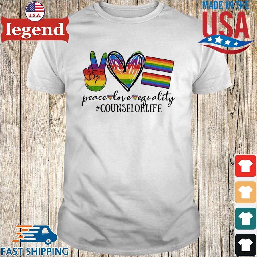 LGBT Peace Love Equality #CounseloriLife Shirt