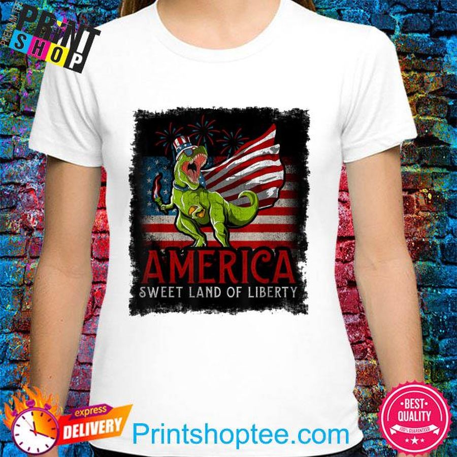Libertysaurus rex america sweet land of liberty 4th of july shirt