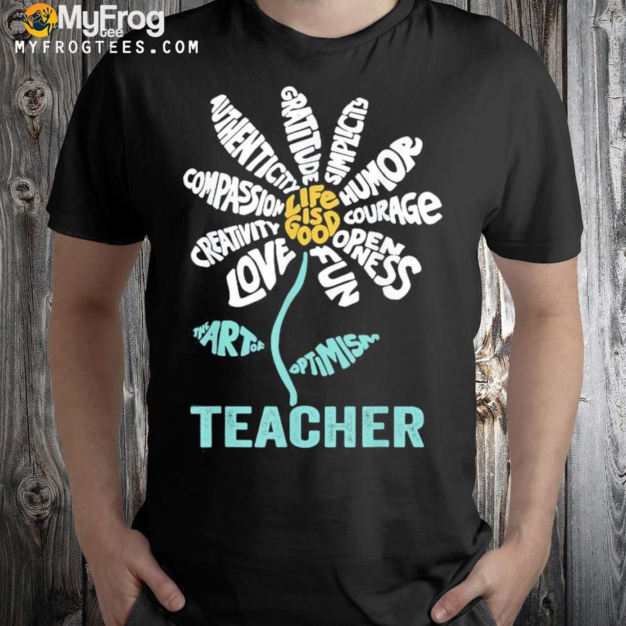 Life is good teacher daisy teach school sunflower shirt