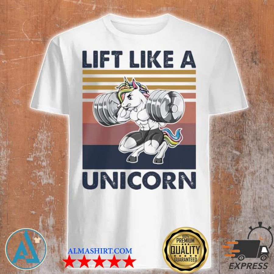 Lift like a unicorn weightlifting vintage shirt