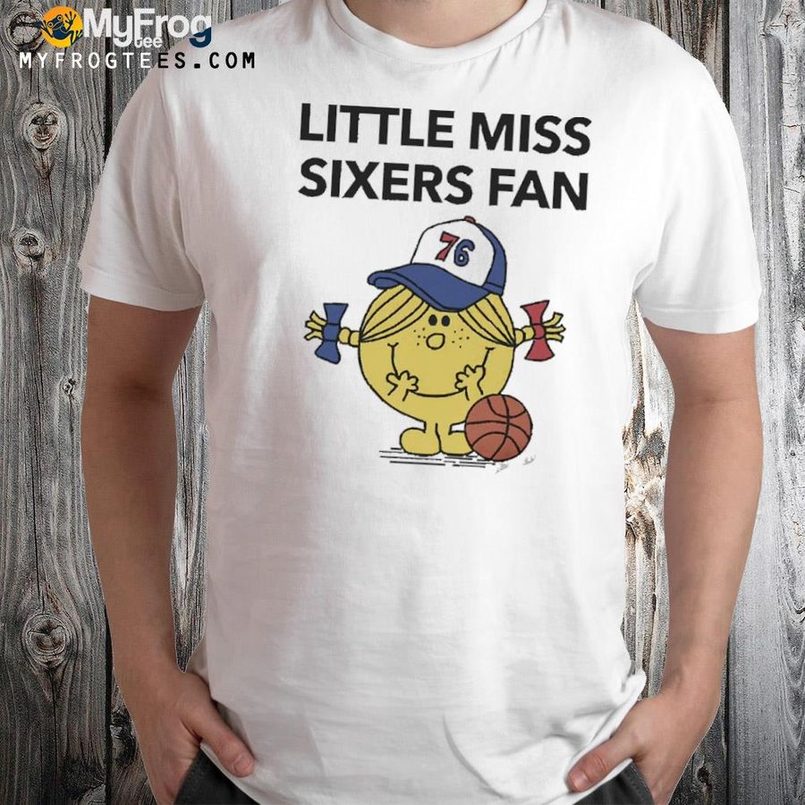 Little miss sixers shirt