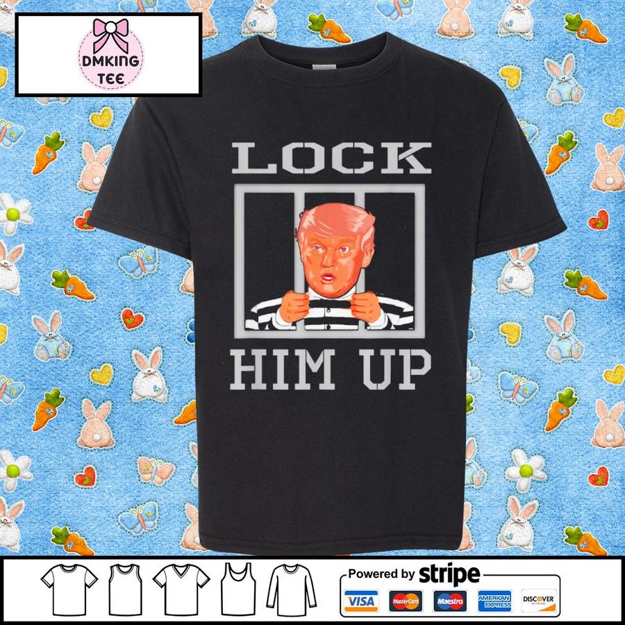 Lock Him Up Donald Trump Shirt