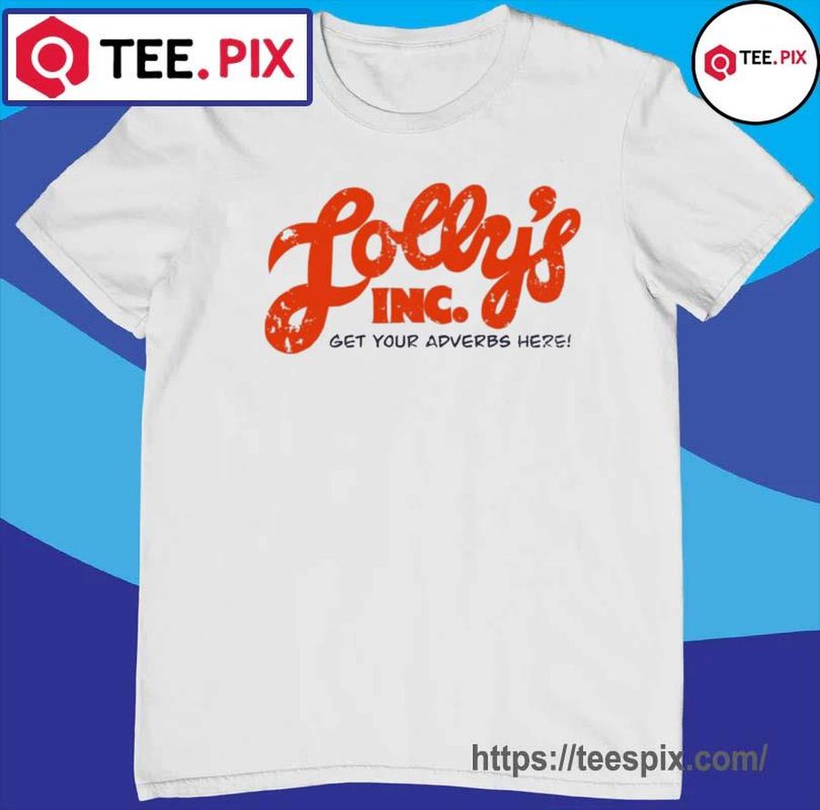 Lolly’s Inc Shirt
