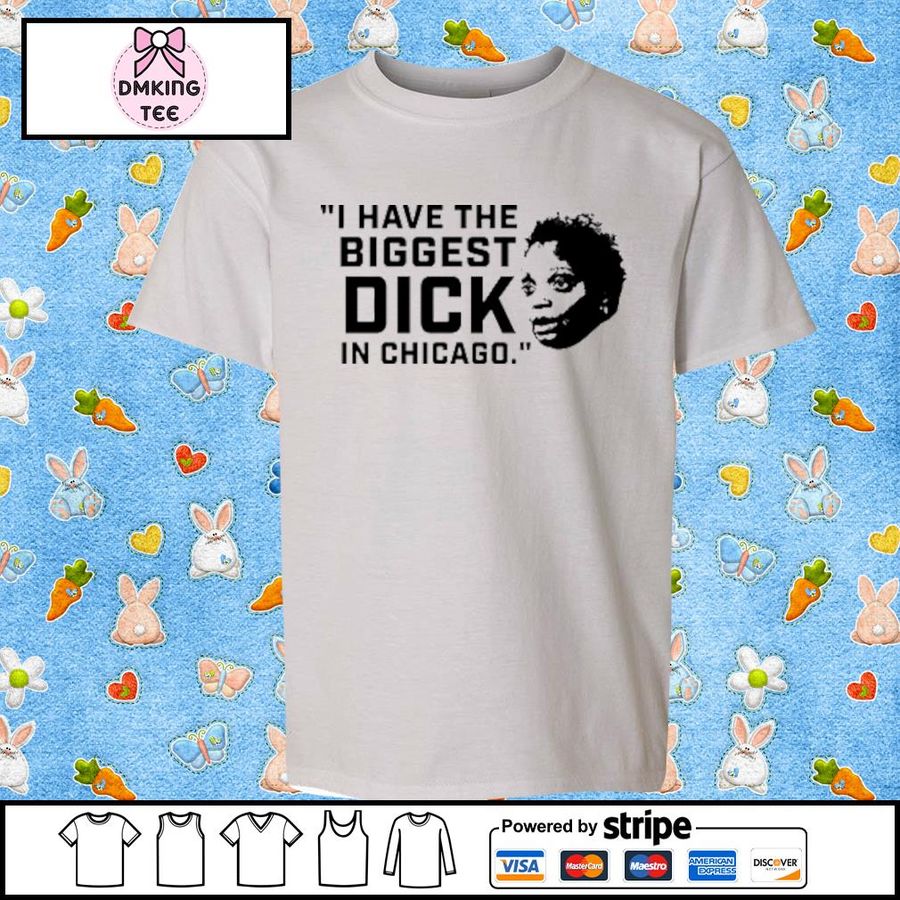 Lori Lightfoot I Have The Biggest Dick In Chicago Shirt