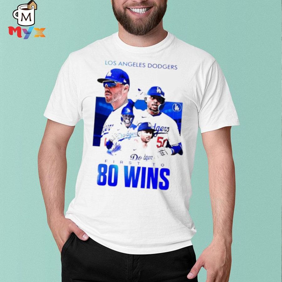 Los angeles Dodgers first to 80 wins mlb shirt