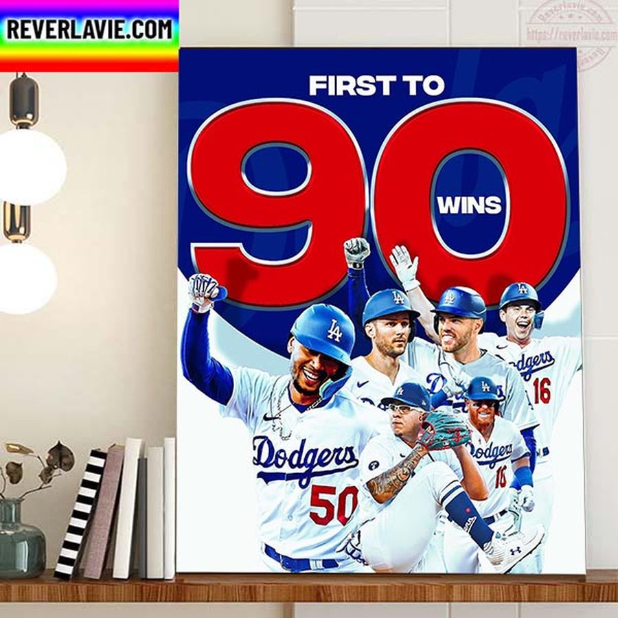 Los Angeles Dodgers First To 90 Wins In MLB Home Decor Poster Canvas