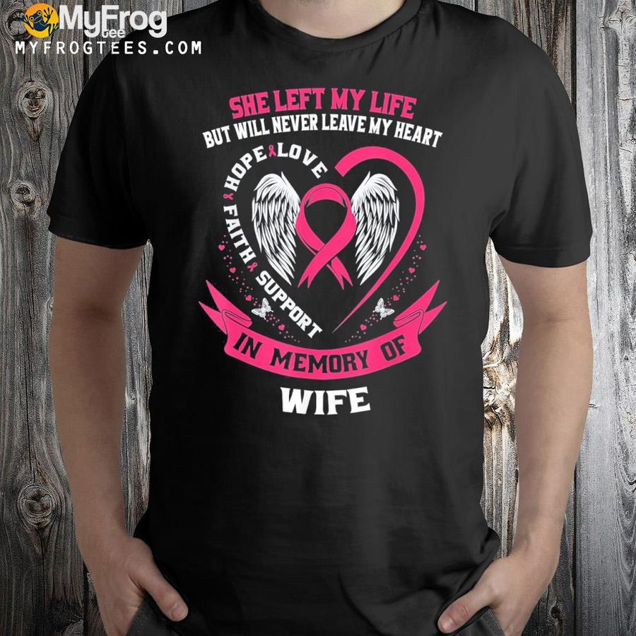 Loss of wife husband breast cancer awareness memorial shirt