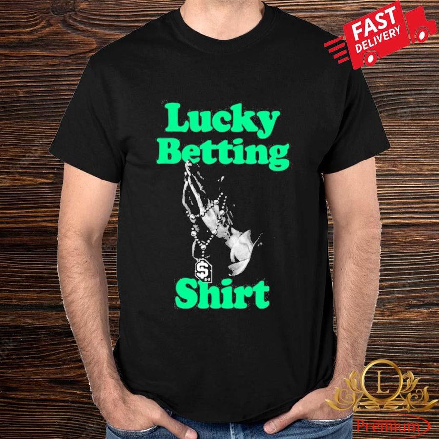 Lucky Betting T-Shirt