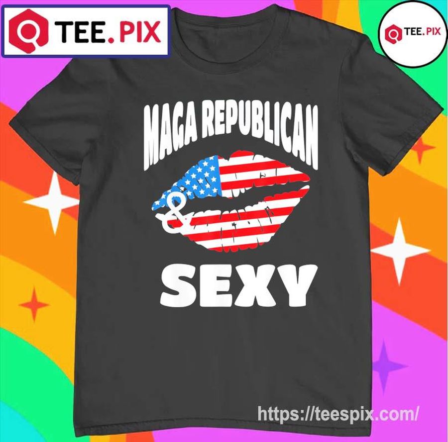 Maga Republican And Sexy With American Flag Lips Shirt