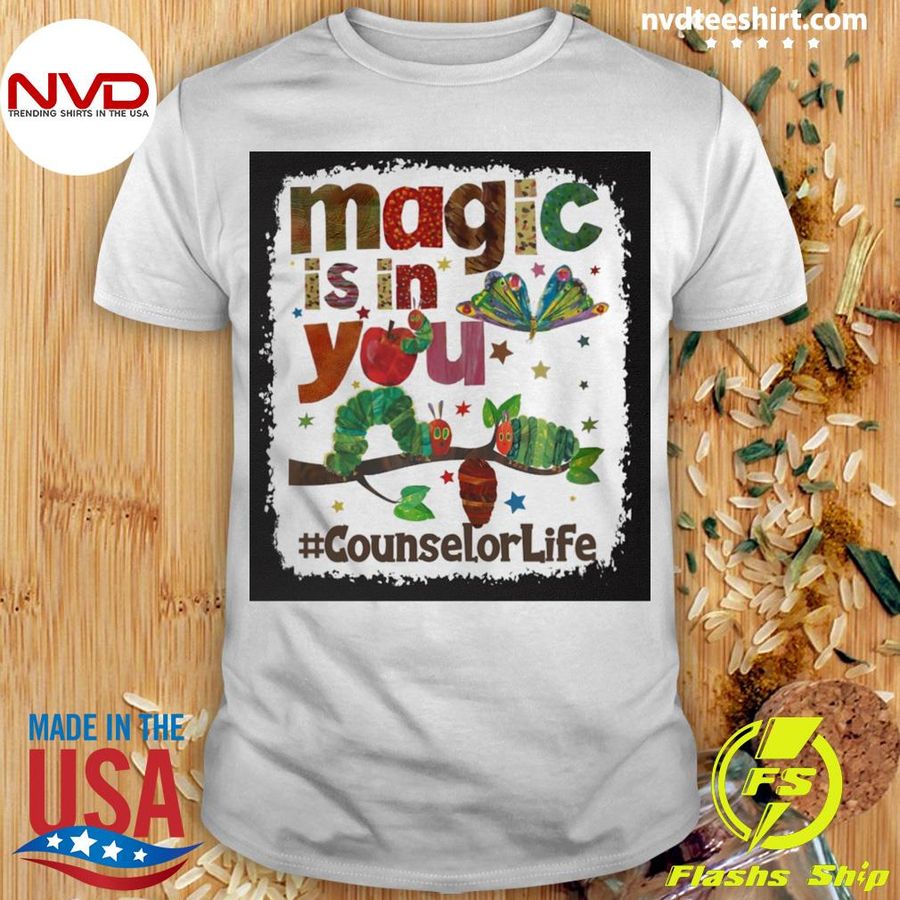 Magic Is In You Counselor Life Shirt
