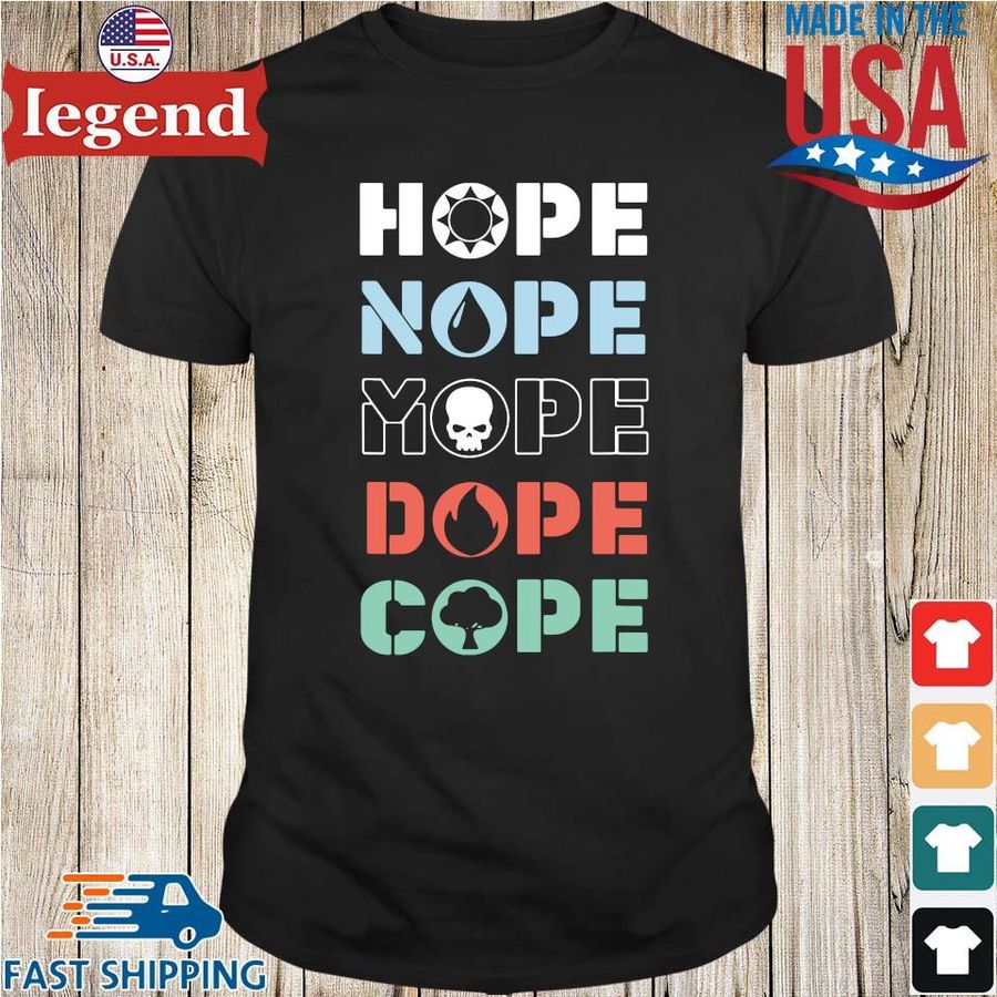 Magic The Gathering Hope Nope Mope Dope Cope Shirt