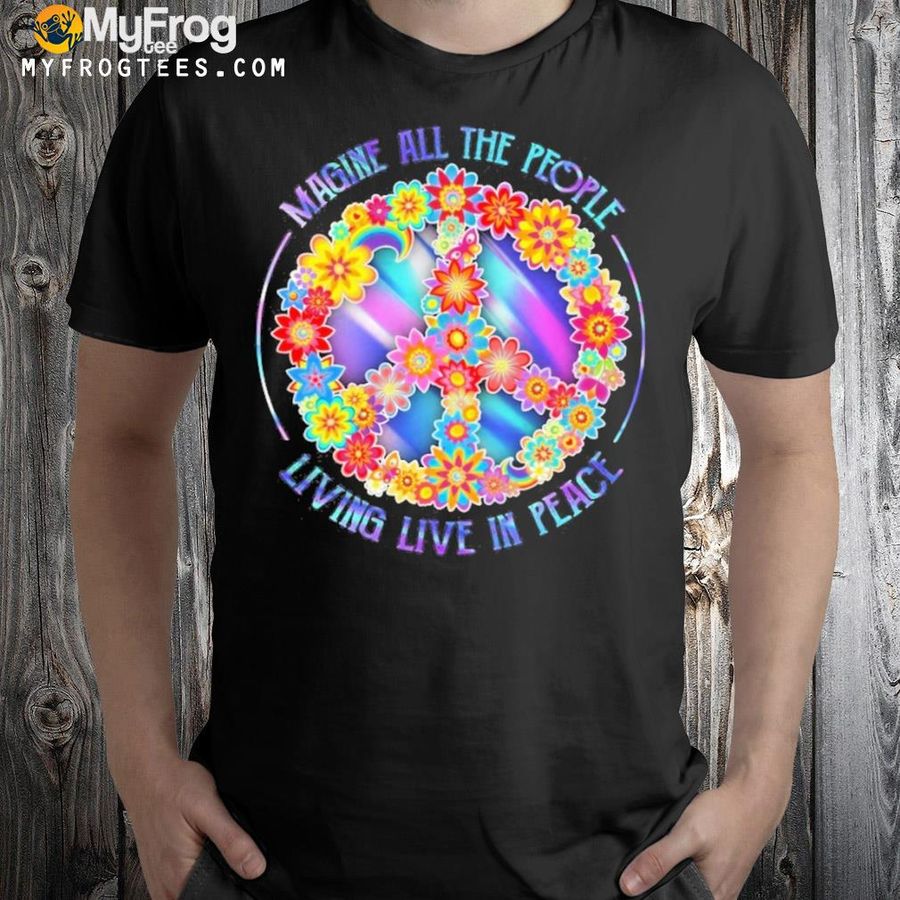Magine all the people living live in peace shirt
