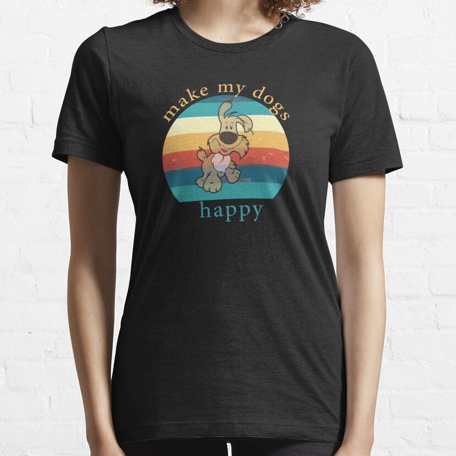 make my dogs happy shirt,international dog day shirt,love dog shirt Essential T-Shirt