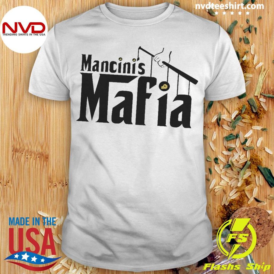 Mancini’s Mafia Shirt