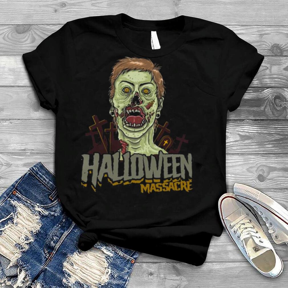 Massacre Zombie Massacre Halloween shirt