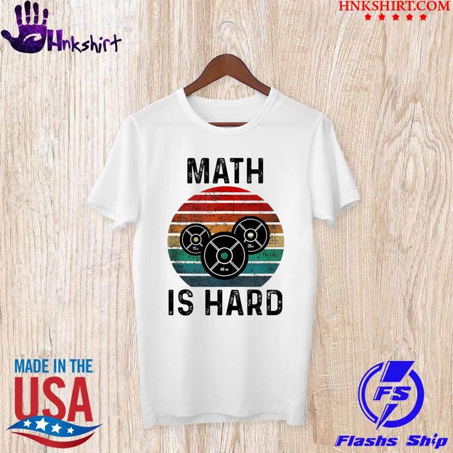 Math is hard vintage shirt