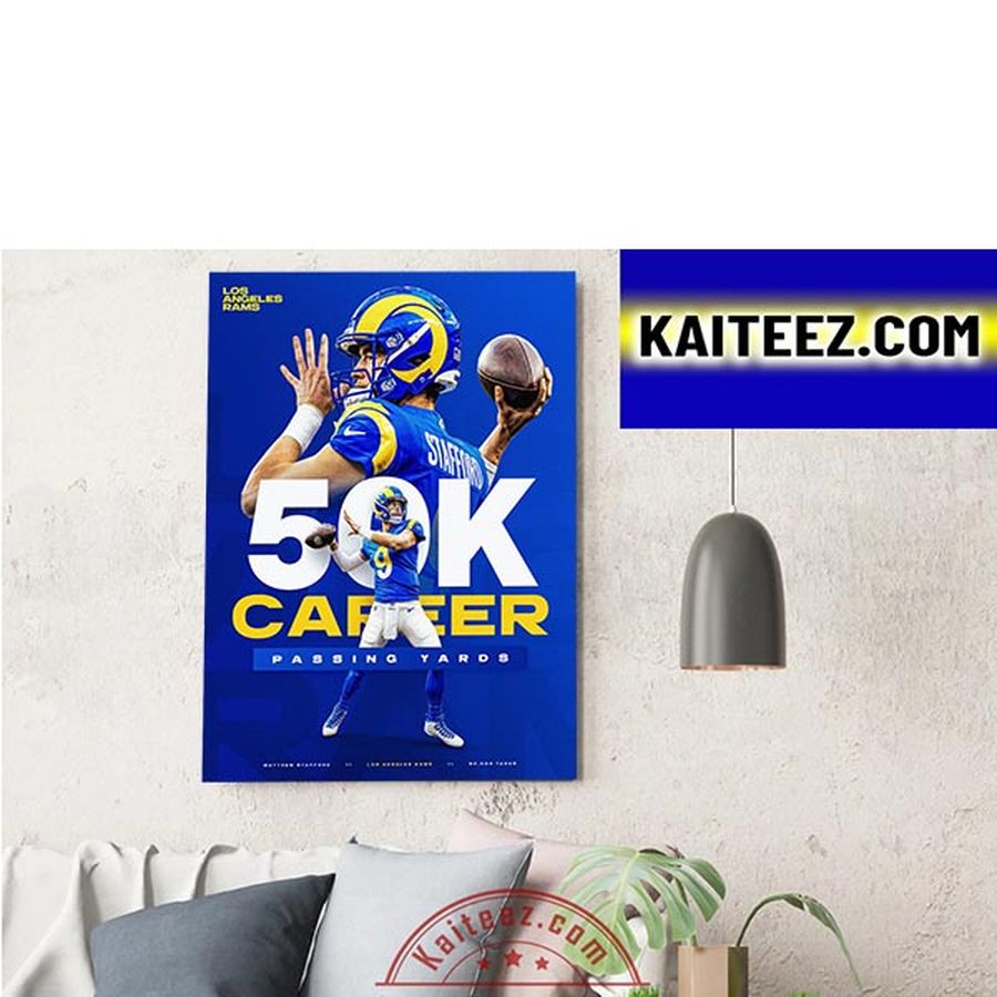 Matthew Stafford Los Angeles Rams 50K Career Passing Yards In NFL Decorations Poster Canvas