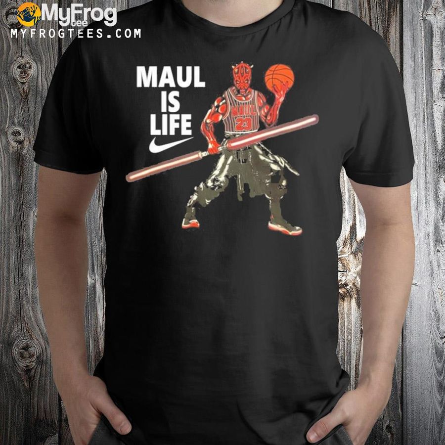Maul is life space baller shirt