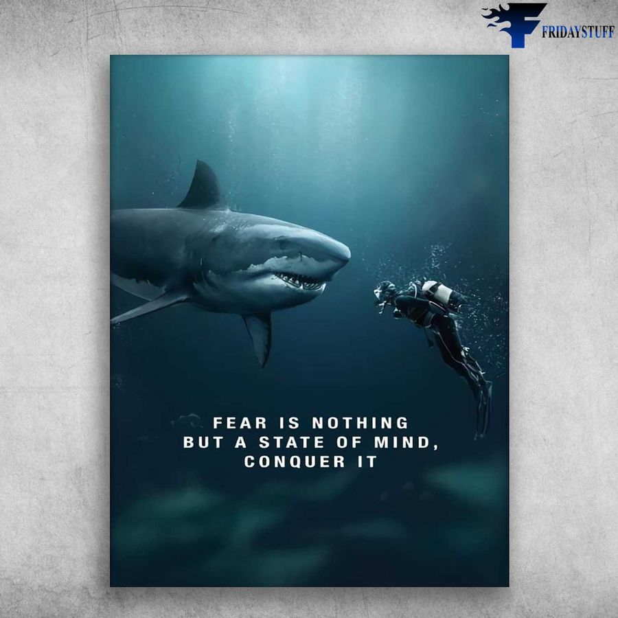 Megalodon Poster, Shark And Diver – Fear Is Nothing, But A State Of Mind Conquer It Poster Home Decor Poster Canvas