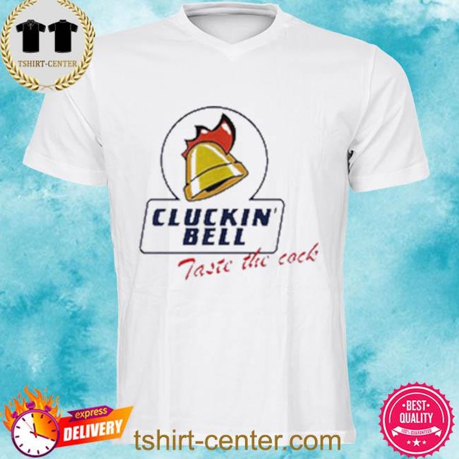 Men’s Cluckin Bell Taste the Cock Shirt
