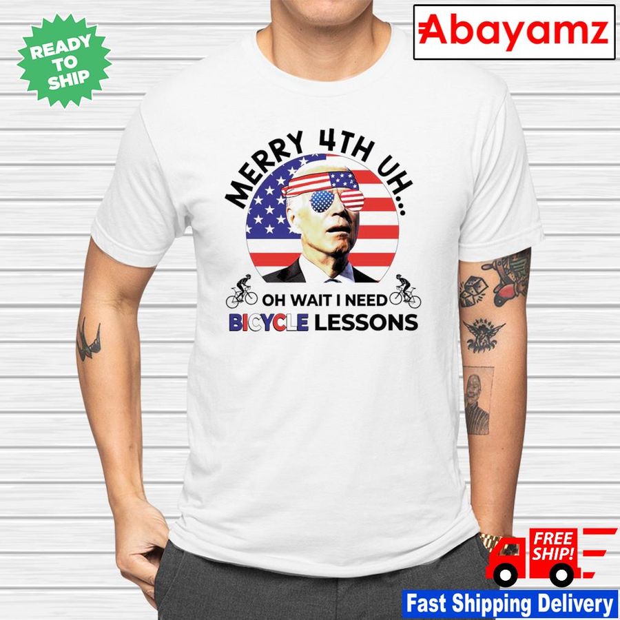 Merry 4th Uh Oh Wait I Need Bicycle Lessons Biden Shirt