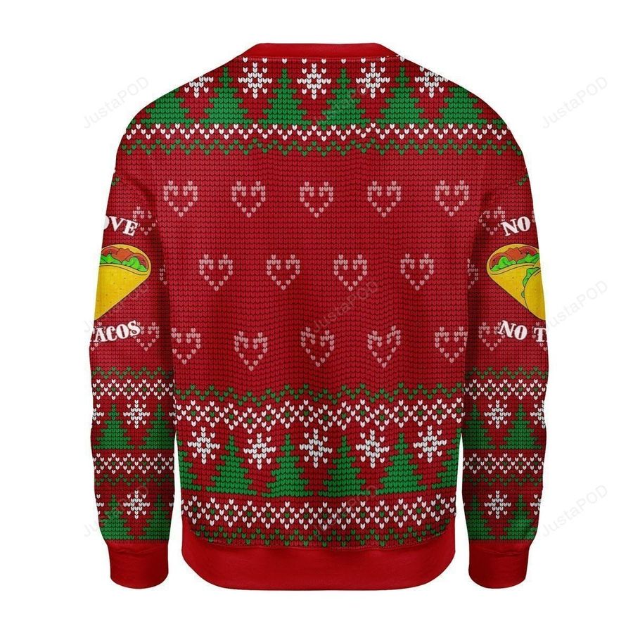 Merry Christmas Gearhomies No Love No Taco Ugly Christmas Sweater