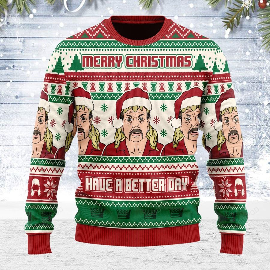 Merry Christmas Have A Better Day Ugly Christmas Sweater, All Over Print Sweatshirt, Ugly Sweater, Christmas Sweaters, Hoodie, Sweater