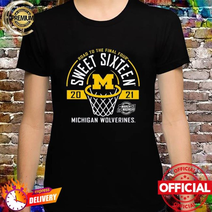 Michigan Wolverines road to the final four sweet sixteen 2021 shirt