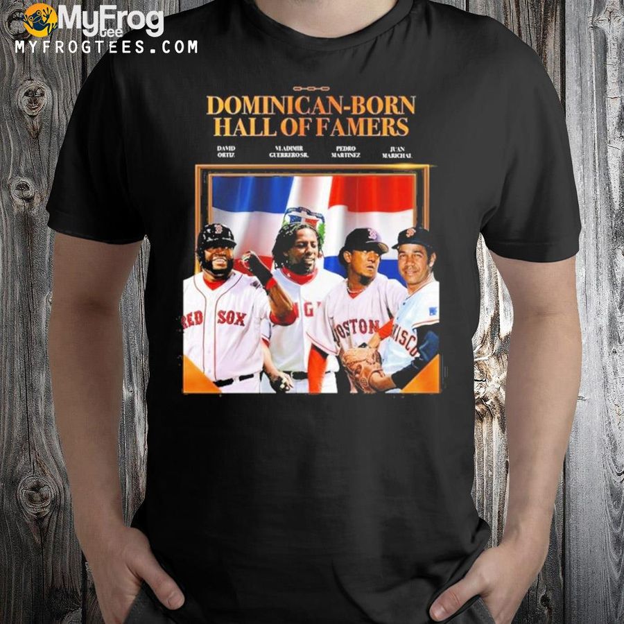 Mlb Dominican-Born Hall Of Famers Shirt