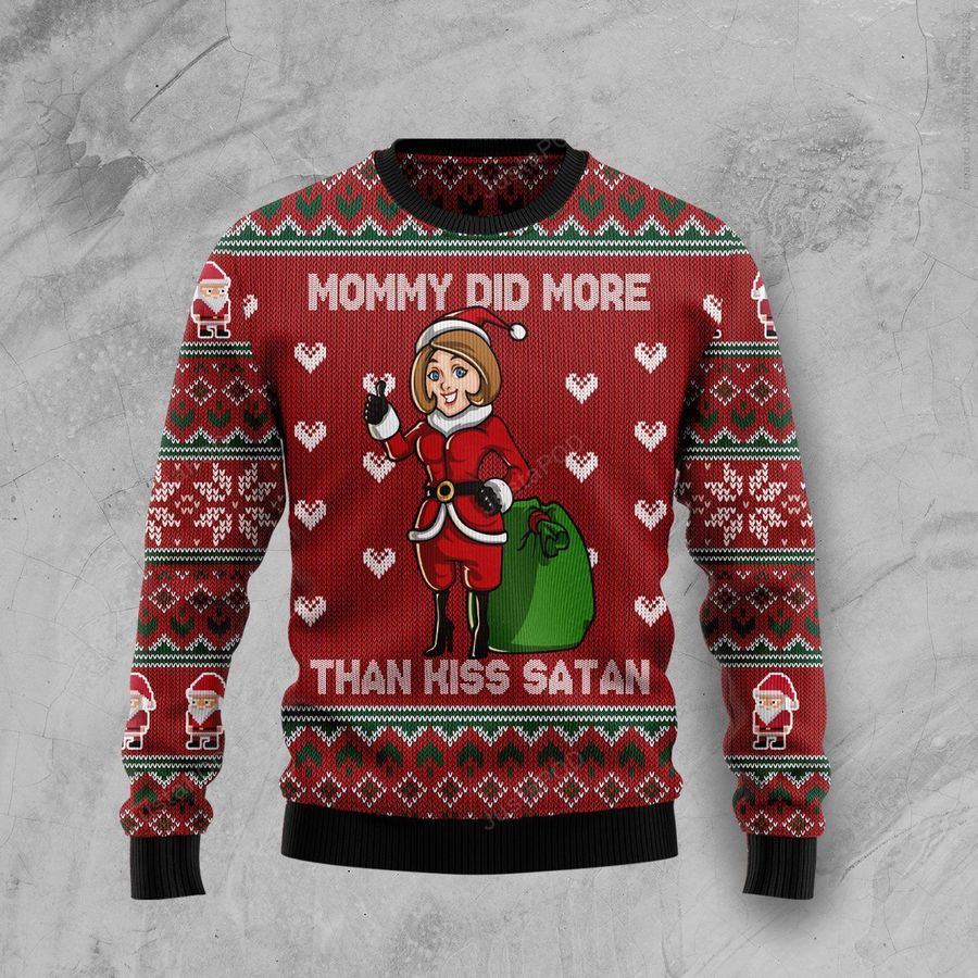 Mommy Did More Than Kiss Satan Ugly Christmas Sweater Ugly