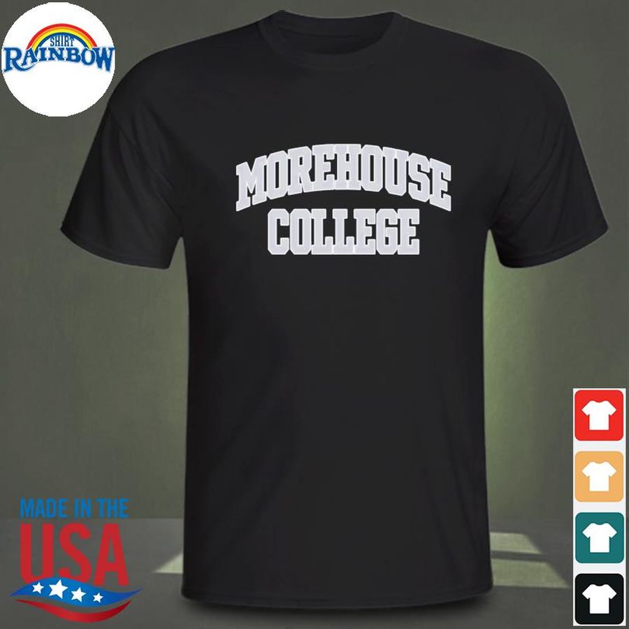 Morehouse college shirt