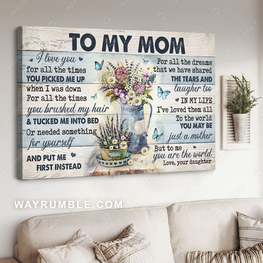 Mother's Day, To My Mom I Love You For All The Time You Picked Me Up Poster