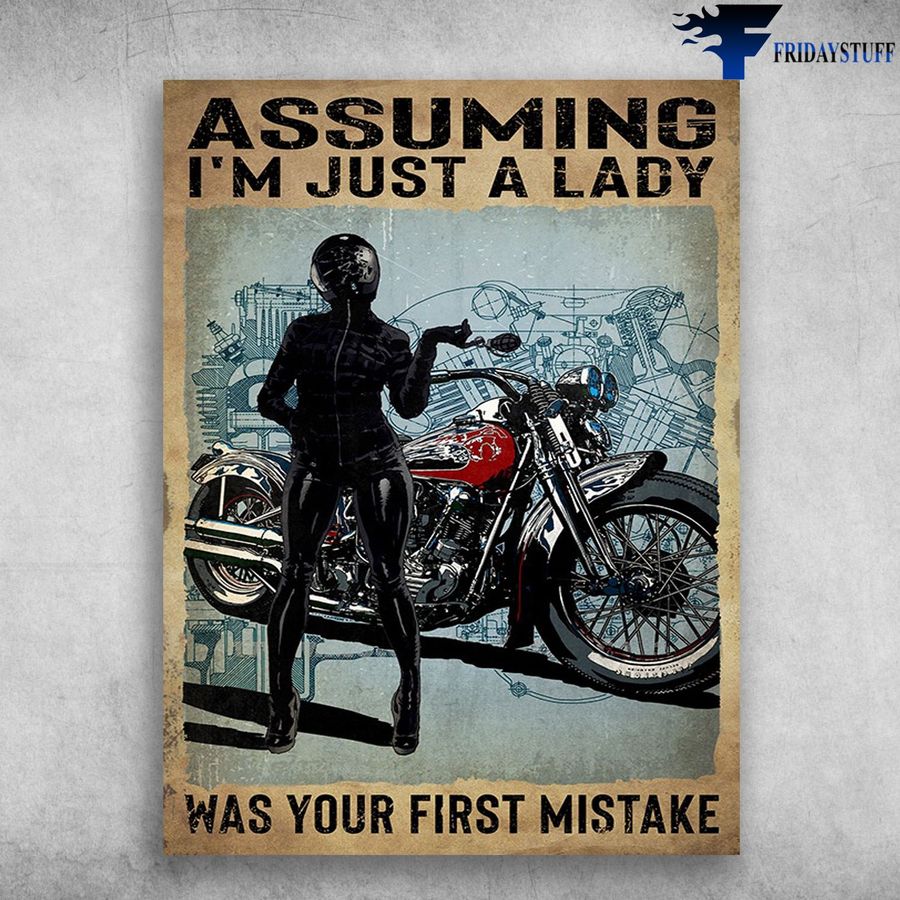 Motorcycle Poster, Lady Riding – Assuming I'm Just An Old Lady, Was Your First Mistake, Biker Lover Poster Home Decor Poster Canvas