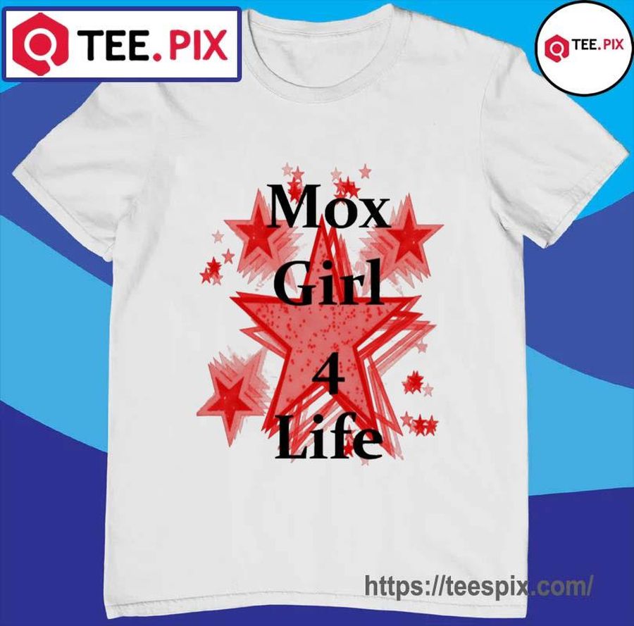 Mox Girl 4 Life Jon Moxley Shirt