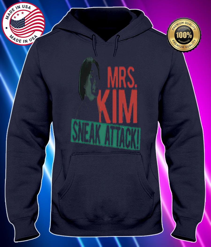 mrs kim sneak attack shirt Hoodie black Shirt, T-shirt, Hoodie, SweatShirt, Long Sleeve